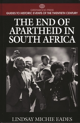 The End of Apartheid in South Africa - Gutierrez, Gabriel