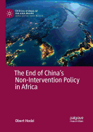 The End of China's Non-Intervention Policy in Africa