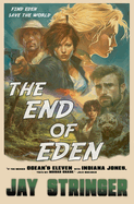 The End of Eden: An Archaeology Action Thriller