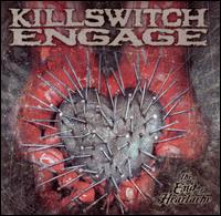 The End of Heartache - Killswitch Engage