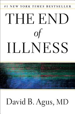 The End of Illness - Agus, David B