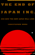 The End of Japan Inc.: And How the New Japan Will Look