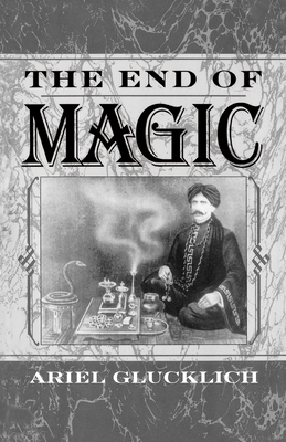 The End of Magic - Glucklich, Ariel