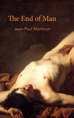 The End of Man - Martinon, Jean-Paul