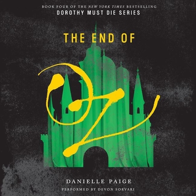 The End of Oz - Paige, Danielle, and Sorvari, Devon (Read by)