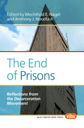 The End of Prisons: Reflections from the Decarceration Movement