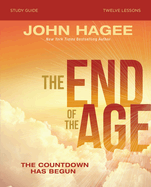 The End of the Age Bible Study Guide: The Countdown Has Begun