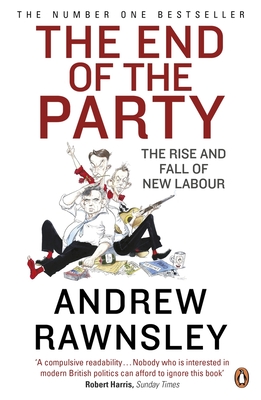 The End of the Party - Rawnsley, Andrew