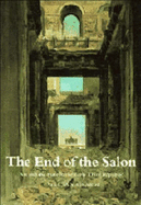 The End of the Salon: Art and the State in the Early Third Republic