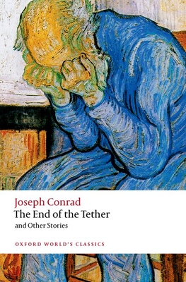 The End of the Tether: and Other Stories - Conrad, Joseph