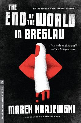 The End of the World in Breslau - Krajewski, Marek, and Stok, Danusia (Translated by)