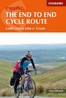 The End to End Cycle Route: Land's End to John o' Groats - Mitchell, Nick