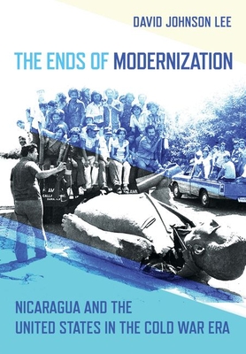 The Ends of Modernization - Lee, David Johnson