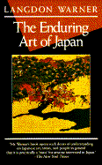 The Enduring Art of Japan - Warner, Langdon