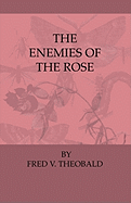 The Enemies of the Rose