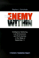 The Enemy Within: Intelligence Gathering, Law Enforcement, and Civil Liberties in the Wake of September 11