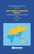 The Energy Charter Treaty: An East-West Gateway for Investment & Trade