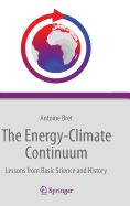 The Energy-Climate Continuum: Lessons from Basic Science and History