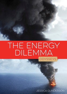 The Energy Dilemma - Gunderson, Jessica