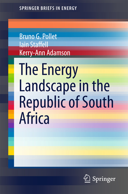 The Energy Landscape in the Republic of South Africa - Pollet, Bruno G., and Staffell, Ian, and Adamson, Kerry-Ann