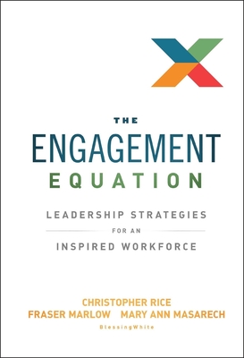 The Engagement Equation - Rice, Christopher, and Marlow, Fraser, and Masarech, Mary Ann