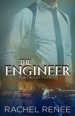 The Engineer: The Cauley Files - Renee, Rachel