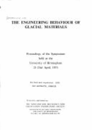 The Engineering Behavior of Glacial Materials: Proceedings of the Symposium Held at the University of Birmingham, 21-23rd April, 1975