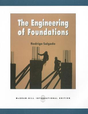 The Engineering of Foundations (Int'l Ed) - Salgado, Rodrigo