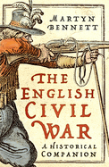 The English Civil War: A Historical Companion