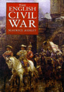 The English Civil War - Ashley, Maurice