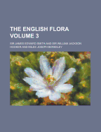 The English Flora... Volume 5 PT.1