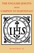 The English Jesuits from Campion to Martindale