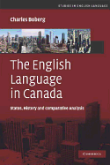 The English Language in Canada: Status, History and Comparative Analysis