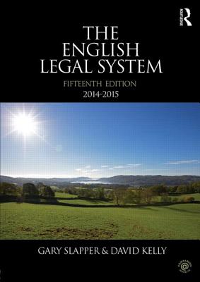 The English Legal System: 2014-2015 - Kelly, David