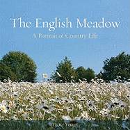 The English Meadow: A Portrait of Country Life