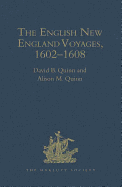 The English New England Voyages, 1602-1608