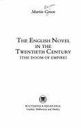 The English novel in the twentieth century : [the doom of empire] - Green, Martin