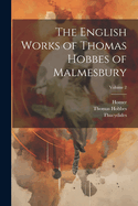 The English Works of Thomas Hobbes of Malmesbury; Volume 2