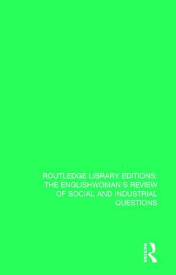 The Englishwoman's Review of Social and Industrial Questions: 1866-1867 With an introduction by Janet Horowitz Murray and Myra Stark - Murray, Janet Horowitz (Editor), and Stark, Myra (Editor)