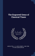 The Engraved Gems of Classical Times