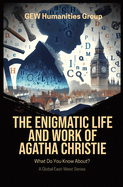The Enigmatic Life And Work Of Agatha Christie