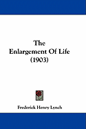 The Enlargement Of Life (1903)