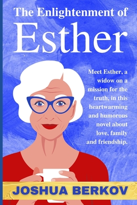 The Enlightenment of Esther - Berkov, Joshua