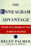 The Enneagram Advantage: Putting the 9 Personality Types to Work in the Office