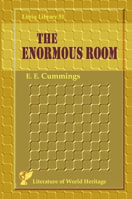 The Enormous Room - Cummings, E E