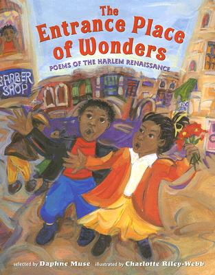 The Entrance Place of Wonders: Poems of the Harlem Renaissance - Muse, Daphne
