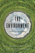 The Environment: A History of the Idea