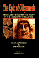The Epic of Gilgamesh: The Oldest Documented Story in the History of Humankind