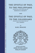 The Epistle of Paul to the Philippians and the Espistle of Paul to the Colossians