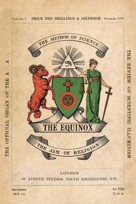 The Equinox: Keep Silence Edition, Vol. 1, No. 8 - Crowley, Aleister, and Wilde, Scott (Prepared for publication by)